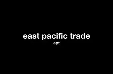 East Pacific Trade